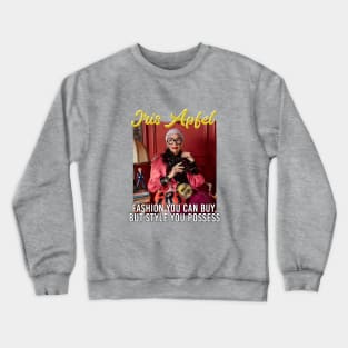 Iris Apfel Fashion You Can Buy Crewneck Sweatshirt